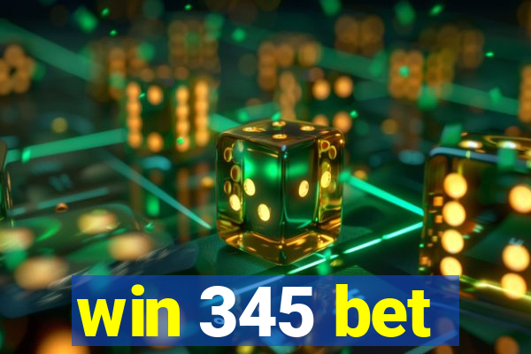 win 345 bet